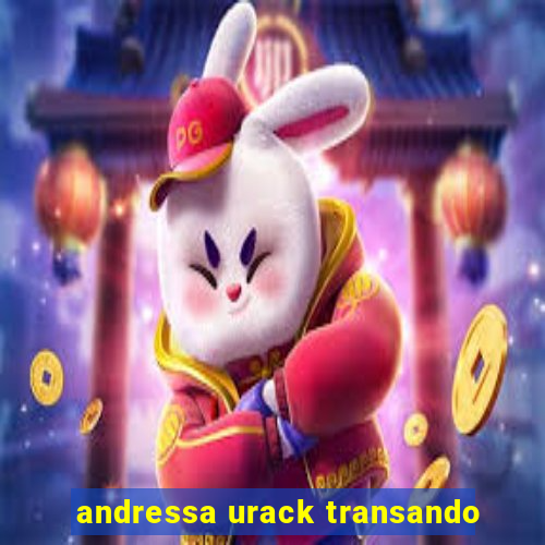 andressa urack transando